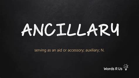 ancillary pronunciation|how to say ancillary.